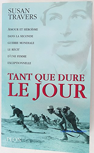 Beispielbild fr Tant Que Dure Le Jour zum Verkauf von RECYCLIVRE