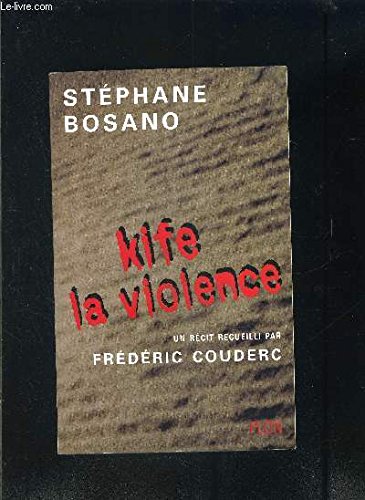 Imagen de archivo de Kife la violence Couderc, Frdric a la venta por BIBLIO-NET