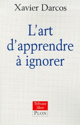 Stock image for L'Art d'apprendre  ignorer for sale by Ammareal