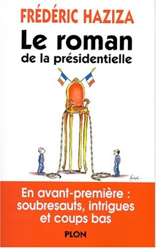 Le roman de la présidentielle