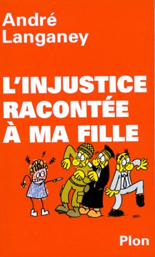 Beispielbild fr L'injustice raconte  ma fille zum Verkauf von Ammareal