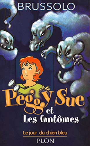 Beispielbild fr Peggy Sue et les Fant mes, Tome 1 : Le Jour du chien bleu zum Verkauf von AwesomeBooks