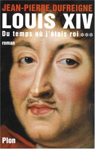 9782259195058: Du temps o j'tais roi 1671-1715