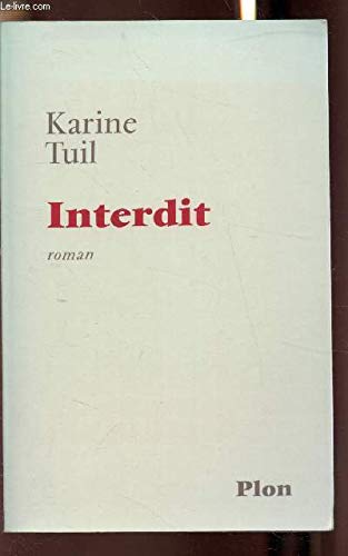 Imagen de archivo de Interdit Tuil, Karine a la venta por LIVREAUTRESORSAS