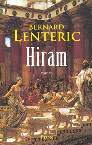 Beispielbild fr Hiram le btisseur de Dieu : Dans les secrets du temple du roi Salomon zum Verkauf von Ammareal
