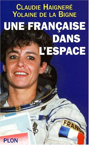 9782259195546: Une Franaise dans l'espace