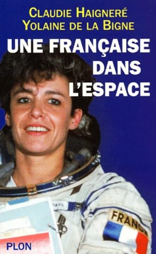 9782259195546: Une Francaise Dans L'Espace