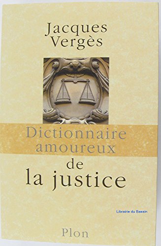 Beispielbild fr Dictionnaire amoureux de la justice zum Verkauf von medimops