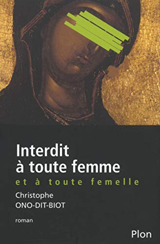 Stock image for Interdit  toute femme et  toute femelle for sale by medimops