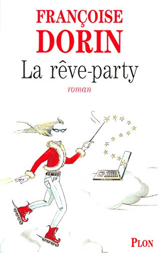 Beispielbild fr La rêve-party zum Verkauf von WorldofBooks