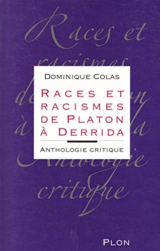 Imagen de archivo de Races et racismes de Platon  Derrida : Anthologie critique a la venta por medimops