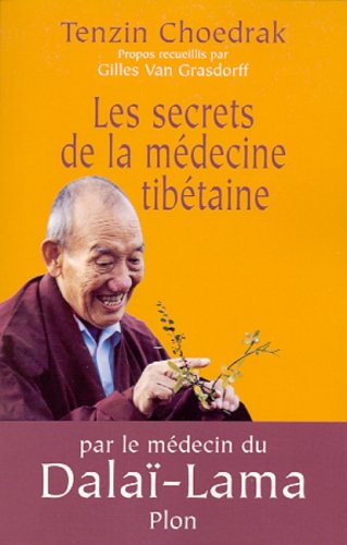 Les Secrets de La Medecine Tibetaine (9782259196222) by Choedrak, Tenzin; Derrida, Jacques Van