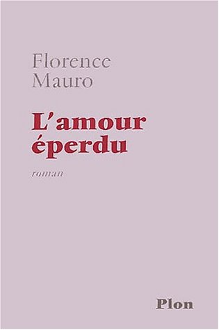 9782259196277: L'amour perdu