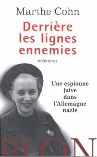 Stock image for Derrire les lignes ennemies : Une espionne juive dans l'Allemagne nazie for sale by Ammareal