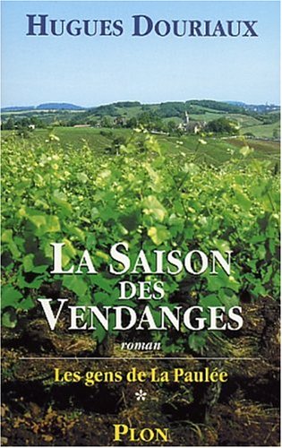 Imagen de archivo de Les Gens de la paule, tome 1 : La Saison des vendanges a la venta por Ammareal