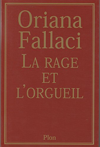 Beispielbild fr La Rage et l'orgueil zum Verkauf von Better World Books