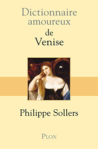 Beispielbild fr Dictionnaire amoureux de Venise zum Verkauf von Ammareal