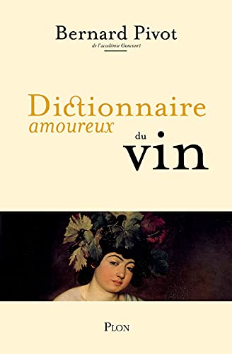 Stock image for Dictionnaire amoureux du Vin Bernard Pivot for sale by LIVREAUTRESORSAS