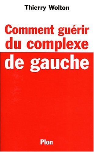 Stock image for Comment gurir du complexe de gauche for sale by medimops