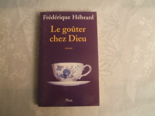 9782259197526: Le Gouter Chez Dieu