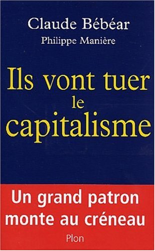 Beispielbild fr Ils vont tuer le capitalisme zum Verkauf von LibrairieLaLettre2