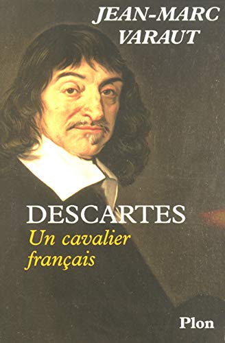 Descartes un cavalier franÃ§ais (9782259198417) by [???]