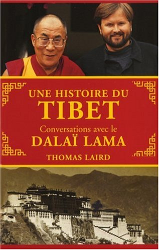 Imagen de archivo de Une histoire du Tibet : Conversations avec le Dala Lama a la venta por Ammareal