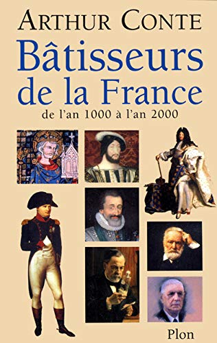 Beispielbild fr Bâtisseurs de la France: De l'an 1000  l'an 2000 zum Verkauf von WorldofBooks