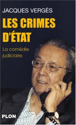 Imagen de archivo de Les Crimes d'tat : La comdie judiciaire a la venta por Ammareal