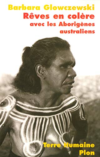 9782259199315: Rves en colre: Alliances aborignes dans le Nord - Ouest australien