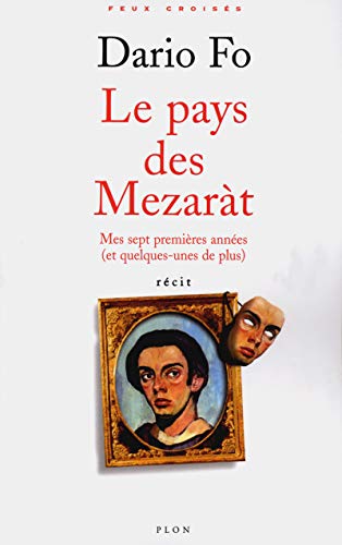 9782259199322: Le pays des Mezarat: Mes sept premires annes (et un peu plus) (Feux croiss)