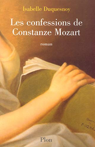 Beispielbild fr Les confessions de Constanze Mozart (French Edition) zum Verkauf von Better World Books