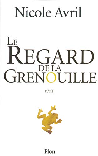 Imagen de archivo de Le Regard de la grenouille a la venta por Librairie Th  la page