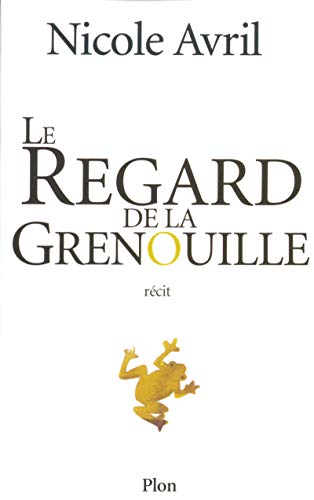 Stock image for Le Regard de la grenouille for sale by Librairie Th  la page