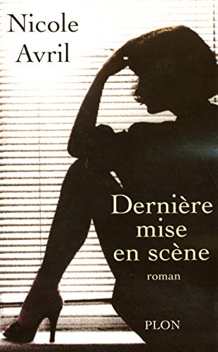 Stock image for Dernire mise en scne for sale by Librairie Th  la page
