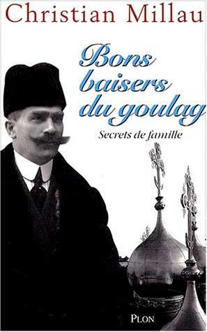 Beispielbild fr Bon baiser du goulag : Secrets de famille zum Verkauf von Ammareal