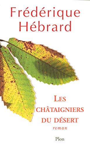 Beispielbild fr Les Chtaigniers du Dsert zum Verkauf von Better World Books