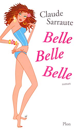 Imagen de archivo de Belle Belle Belle a la venta por Librairie Th  la page