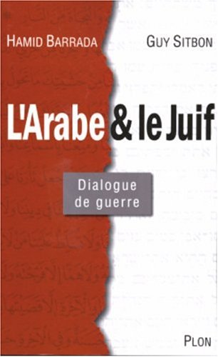 9782259200646: Le Juif et l'Arabe : Dialogues de guerre