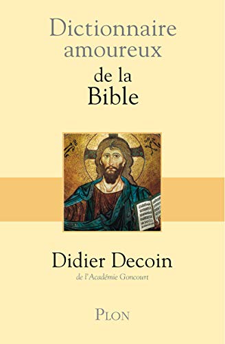 9782259201018: Dictionnaire amoureux de la Bible