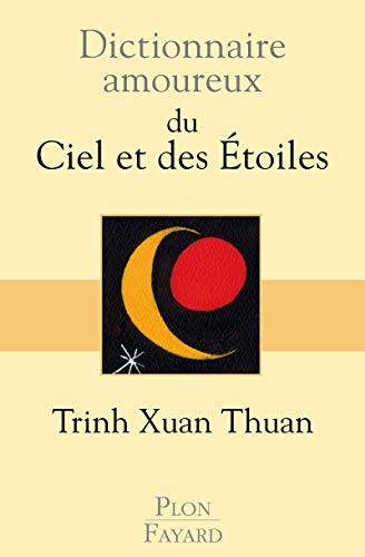 Beispielbild fr Dictionnaire amoureux du Ciel et des Etoiles zum Verkauf von medimops