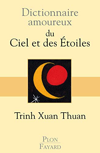 9782259201117: Dictionnaire amoureux du Ciel et des Etoiles