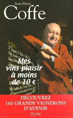 Stock image for Mes vins plaisir  moins de 10 euros Coffe, Jean-Pierre and Bravo-Maza, Thomas for sale by LIVREAUTRESORSAS