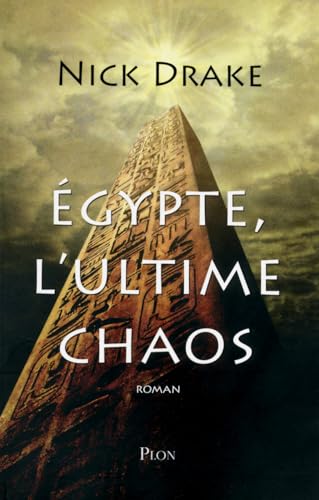 Stock image for EGYPTE, L'ULTIME CHAOS for sale by Ammareal