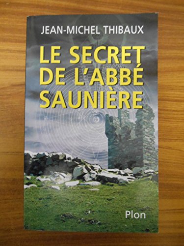 Stock image for Le secret de l'abb Saunire for sale by Librairie Th  la page