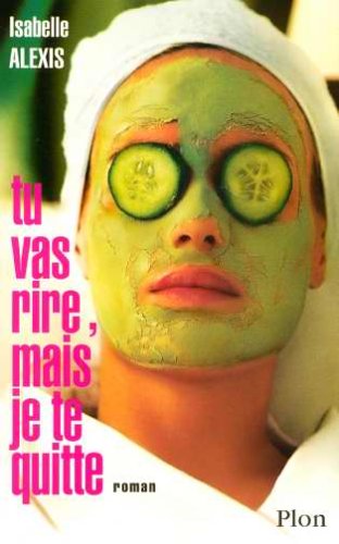 Stock image for Tu vas rire, mais je te quitte ! for sale by Ammareal