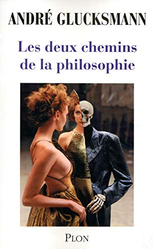 Stock image for Les deux chemins de la philosophie for sale by Ammareal