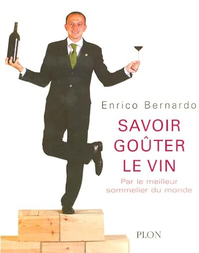 Imagen de archivo de Savoir goter le vin : Par le meilleur sommelier du monde a la venta por medimops