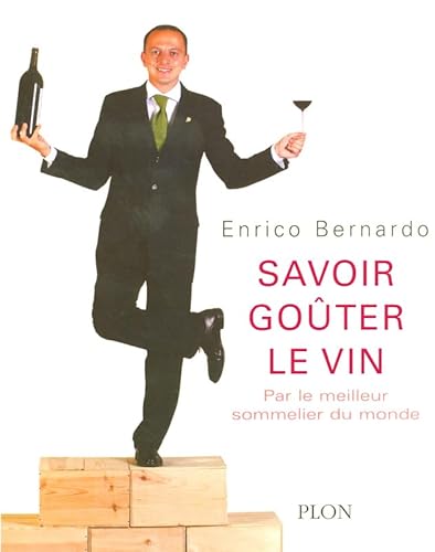 Stock image for Savoir goter le vin : Par le meilleur sommelier du monde for sale by medimops