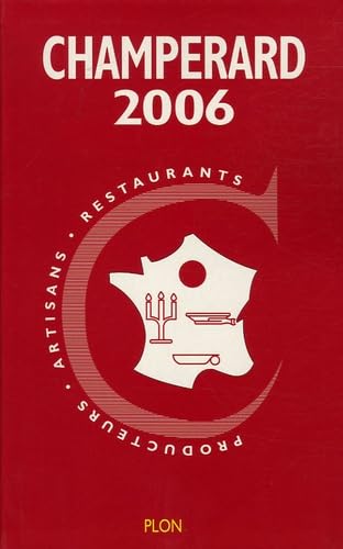 Beispielbild fr Champrard 2006: Guide Gastronomique France zum Verkauf von Ammareal